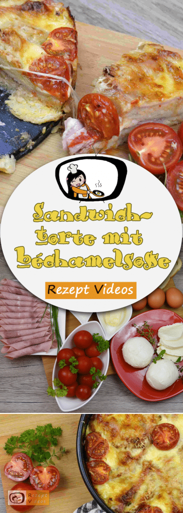 Sandwich-Torte mit Béchamelsoße, Rezept Videos, leckere Rezepte, einfache Rezepte, Mittagessen Rezepte, schnelle Rezepte
