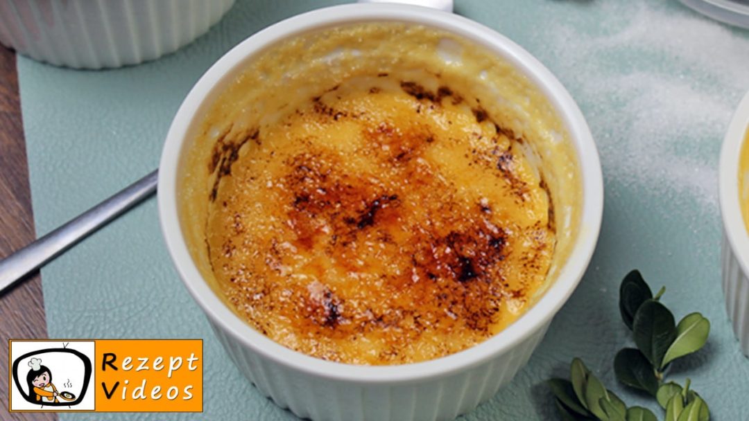 Crème brûlée Rezept mit Video - französische Nachtisch Rezepte